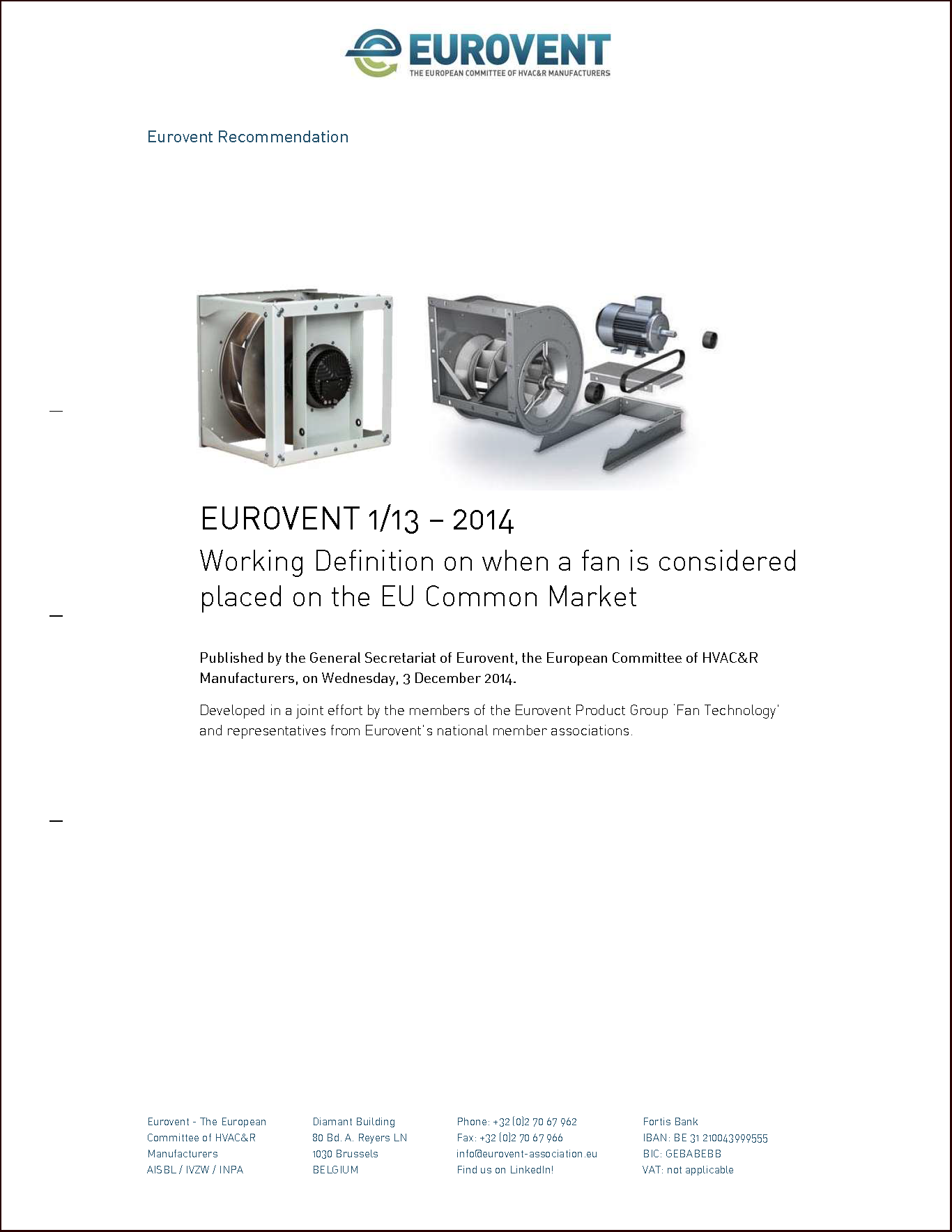 2014 - Working Definition on when a fan is considered placed on the EU Common Market