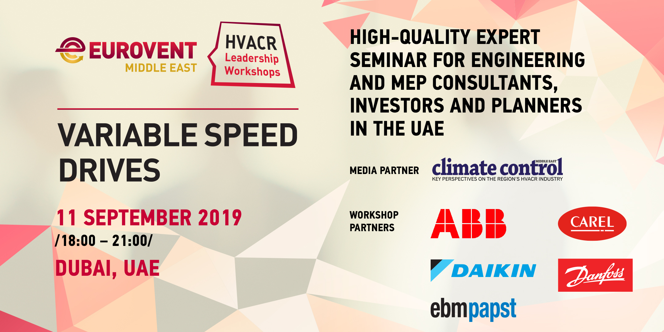 2019 - 'HVACR Leadership Workshops' by Eurovent Middle East - Variable Speed Drives: How to create sustainable building specifications