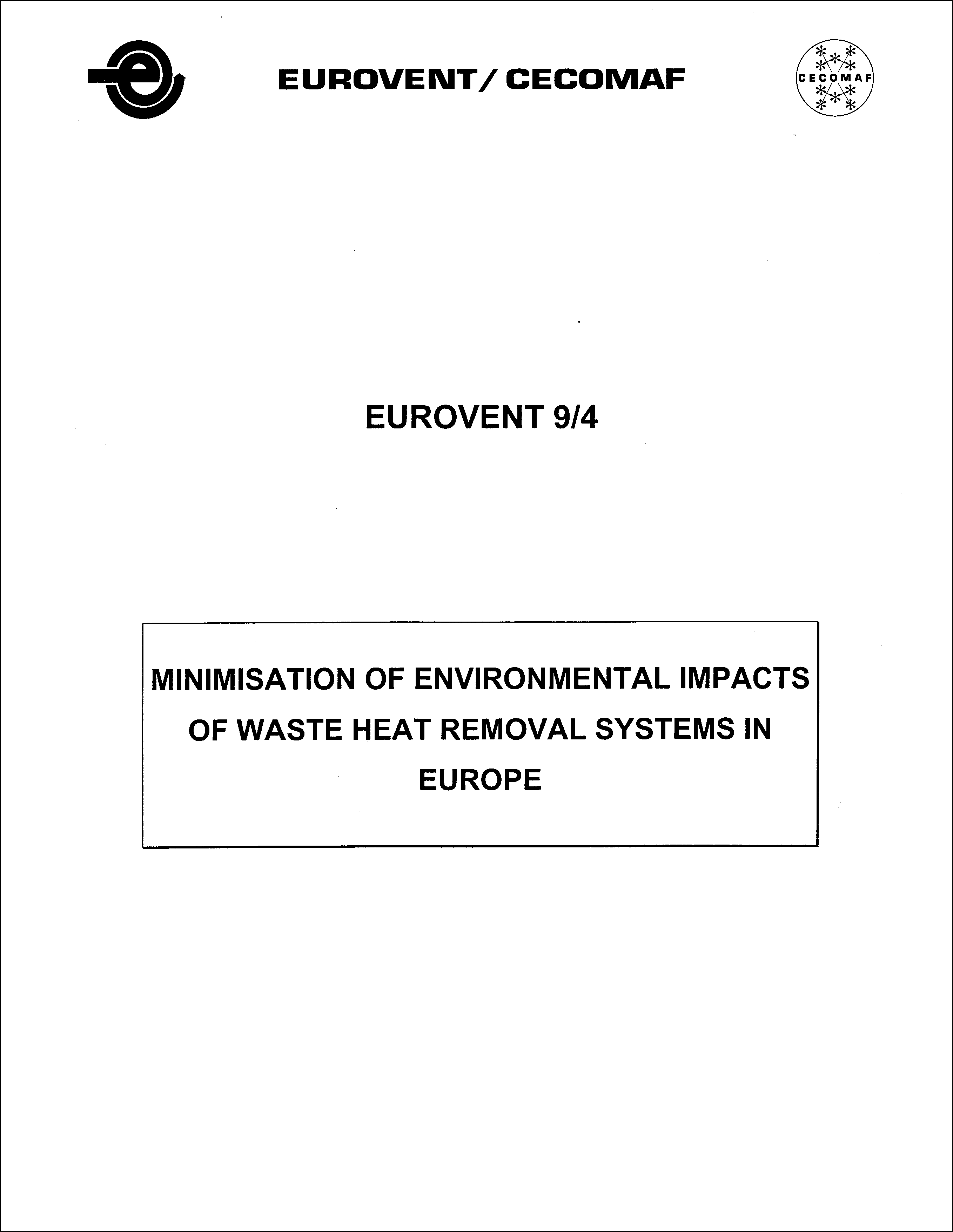 1999 - Minimisation of environmental impacts of waste heat removal systems in Europe