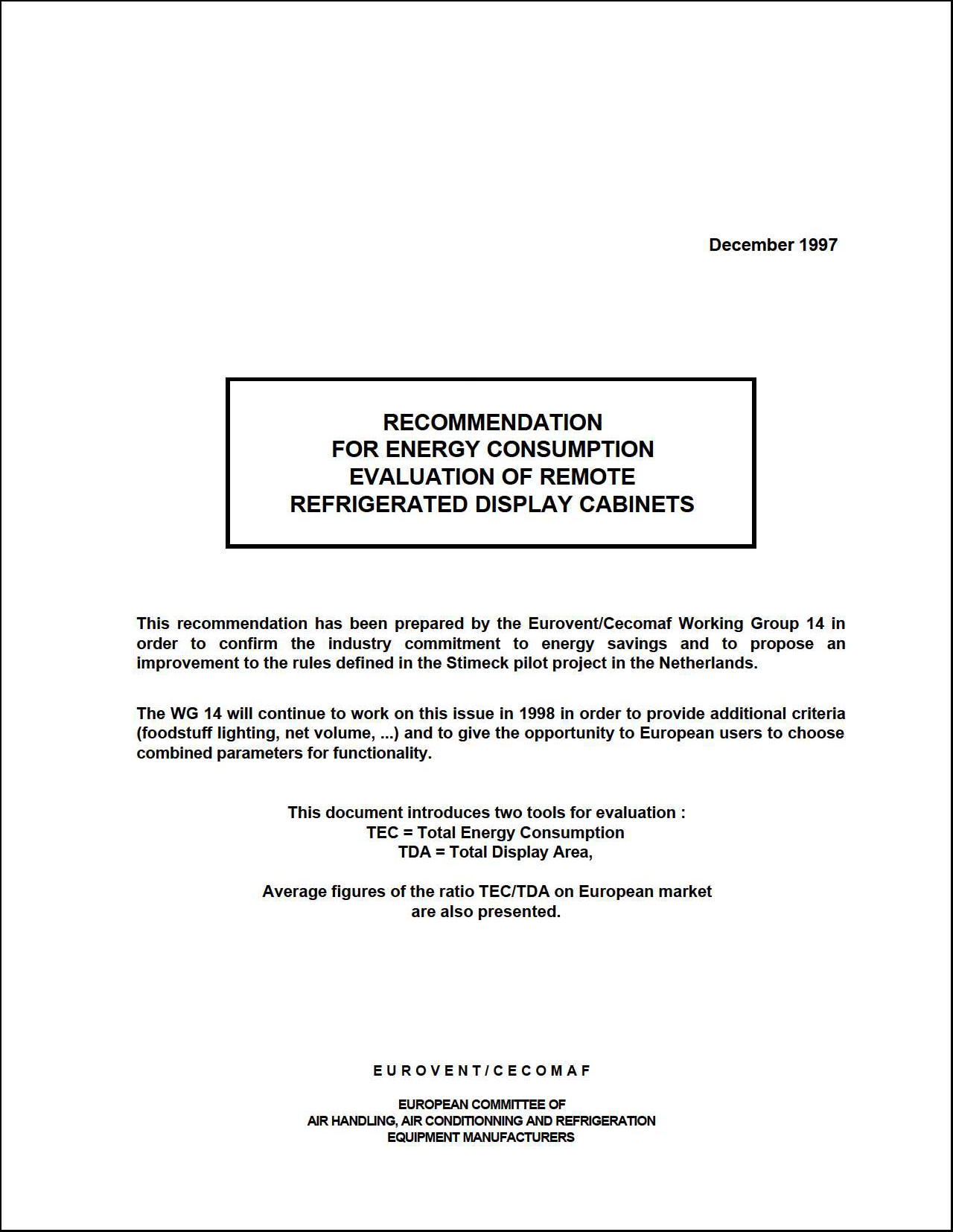 1997 - Energy consumption evaluation of remote refigerated display cabinets