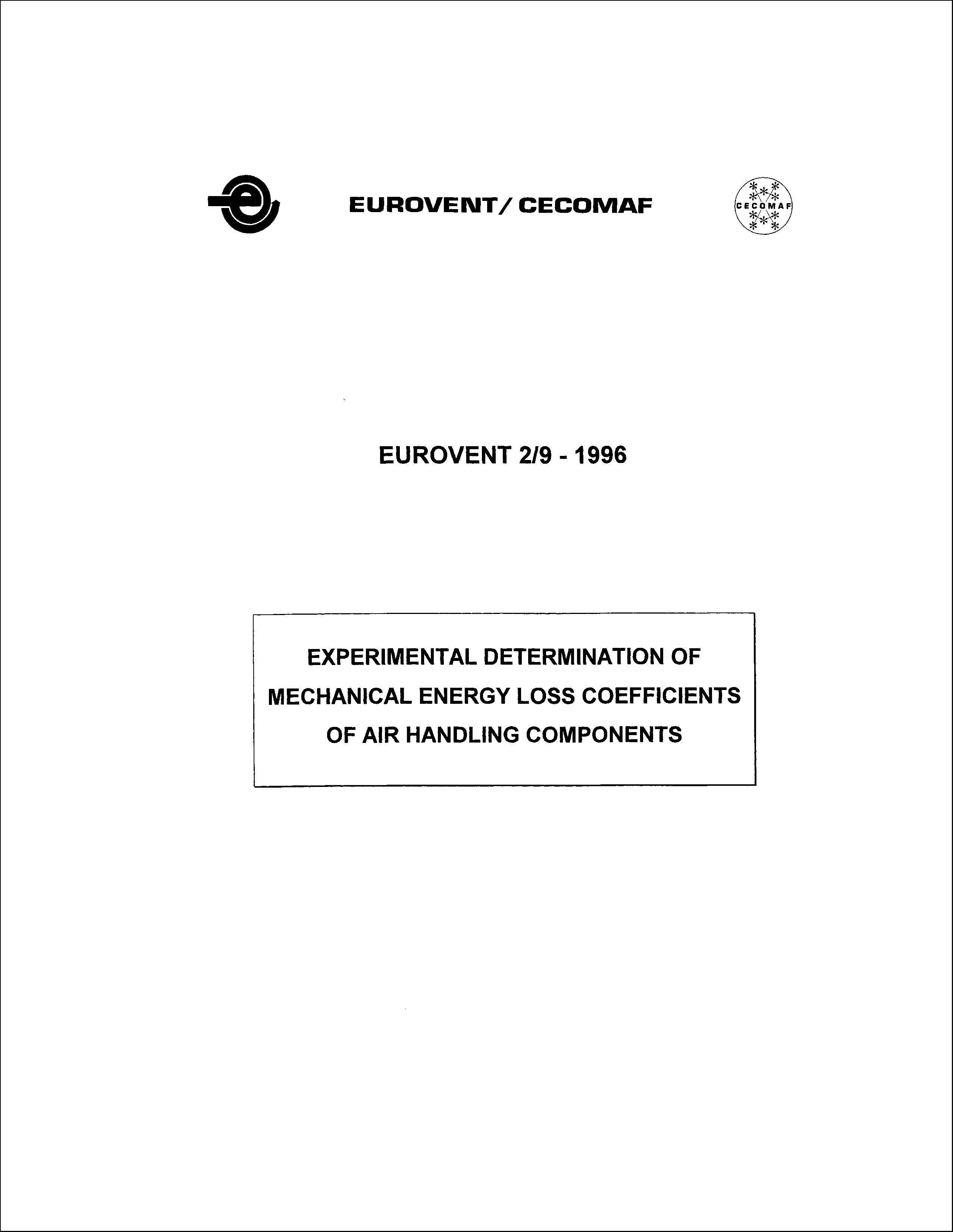 1996 - Experimental determination of mechanical energy loss coefficients of air handling components