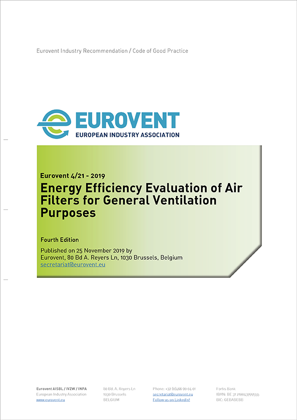 Eurovent 4/21 - 2019: Energy Efficiency Evaluation of Air Filters for General Ventilation Purposes - Fourth Edition