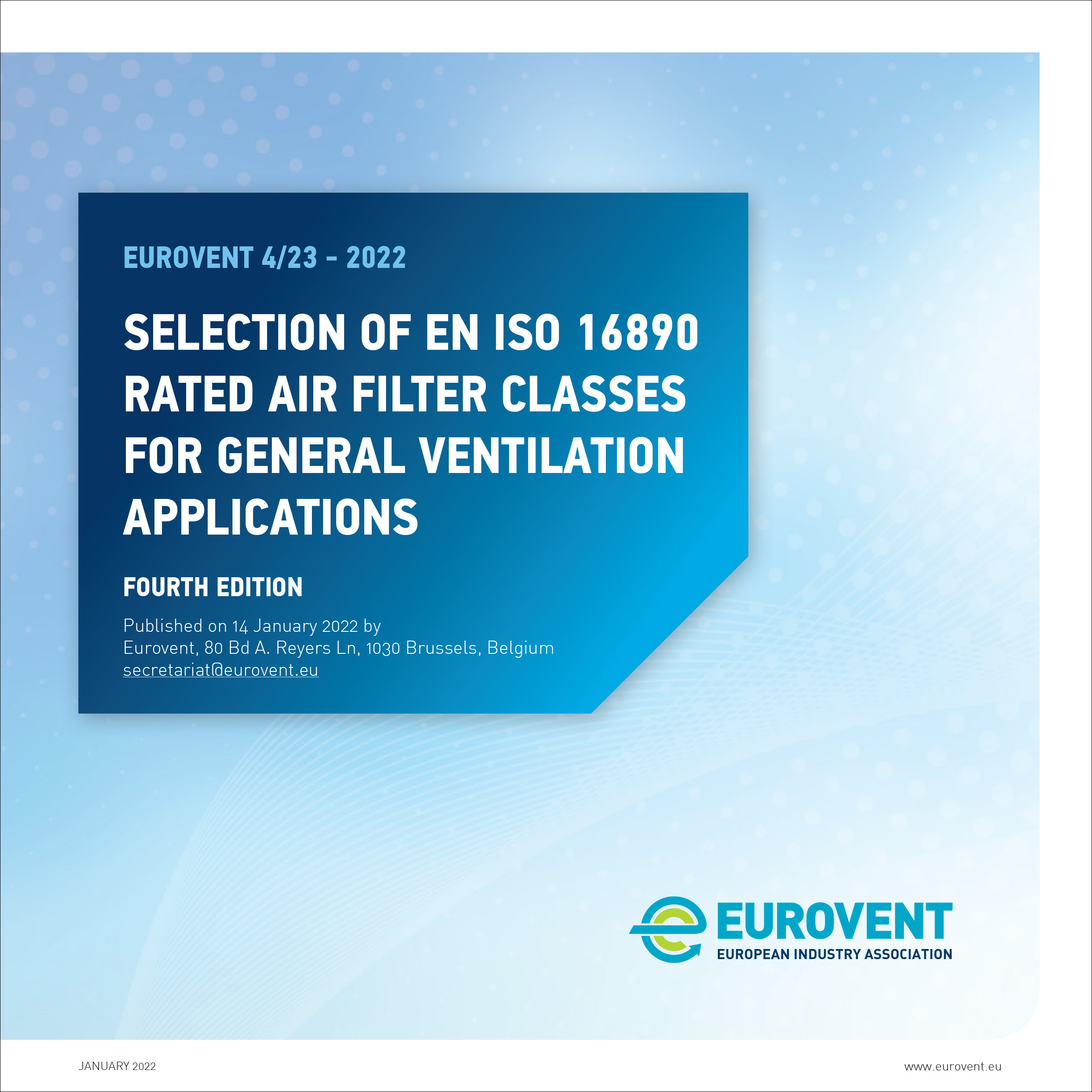 Eurovent 4/23 - 2022: Selection of EN ISO 16890 rated air filter classes - Fourth Edition - English