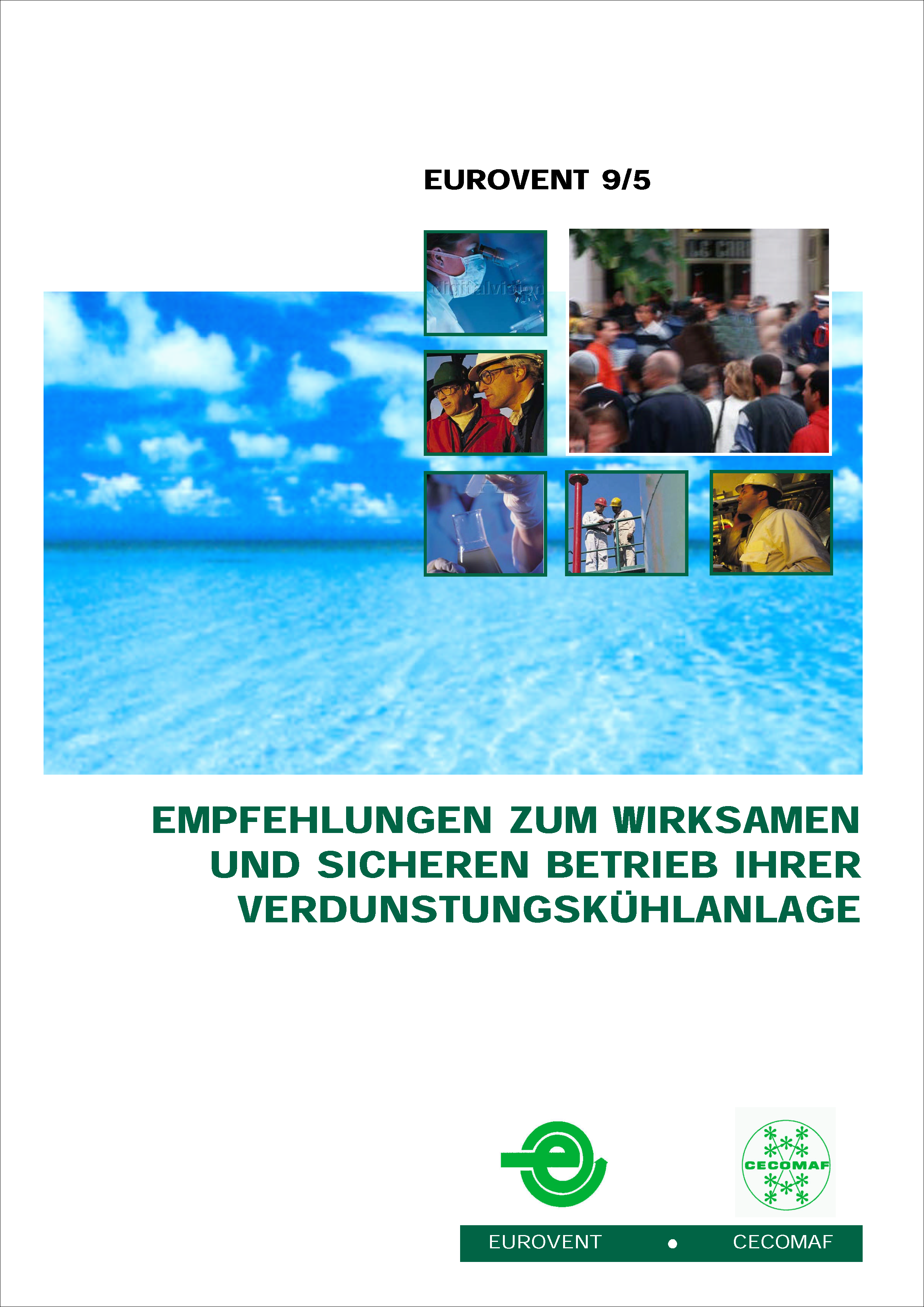 Eurovent 9/5 - 2002: Empfehlungen zum wirksamen und sicheren Betrieb ihrer Verdunstungskühlanlage